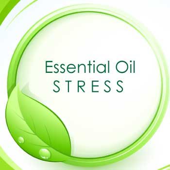 Essential Oils For Stress Management